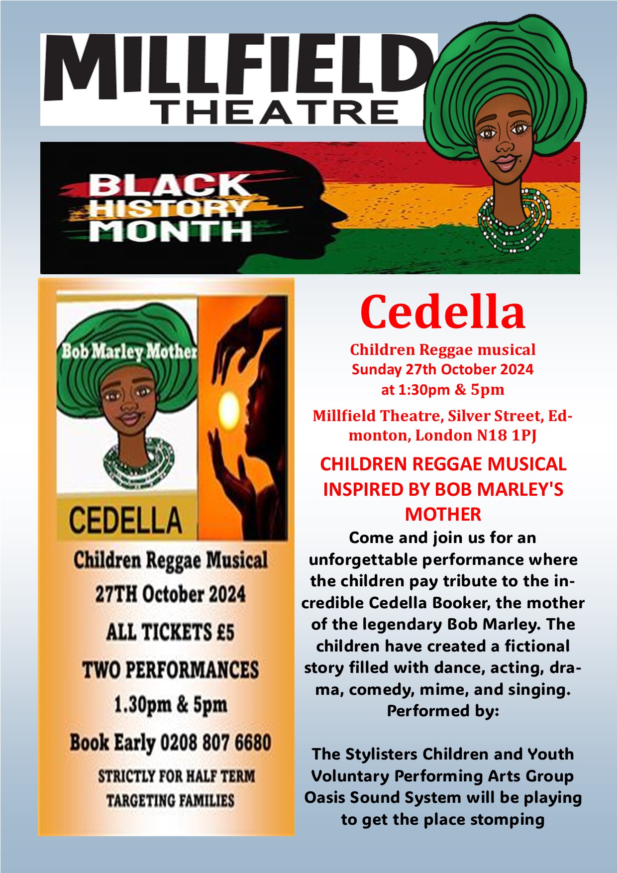 Cedella The Children Salute You
Children's Reggae Musical
Millfield Theatre